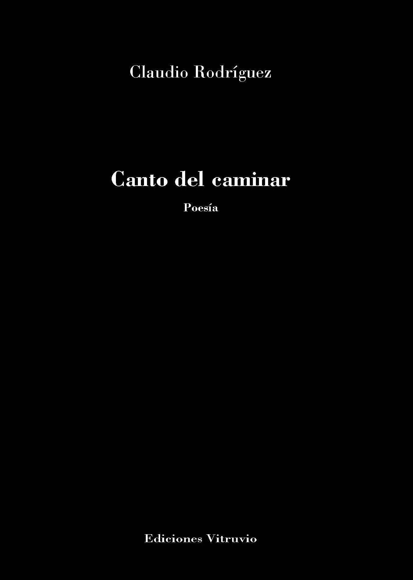 Portada del Libro Canto Del Caminar de Claudio Rodriguez - 9788412104134
