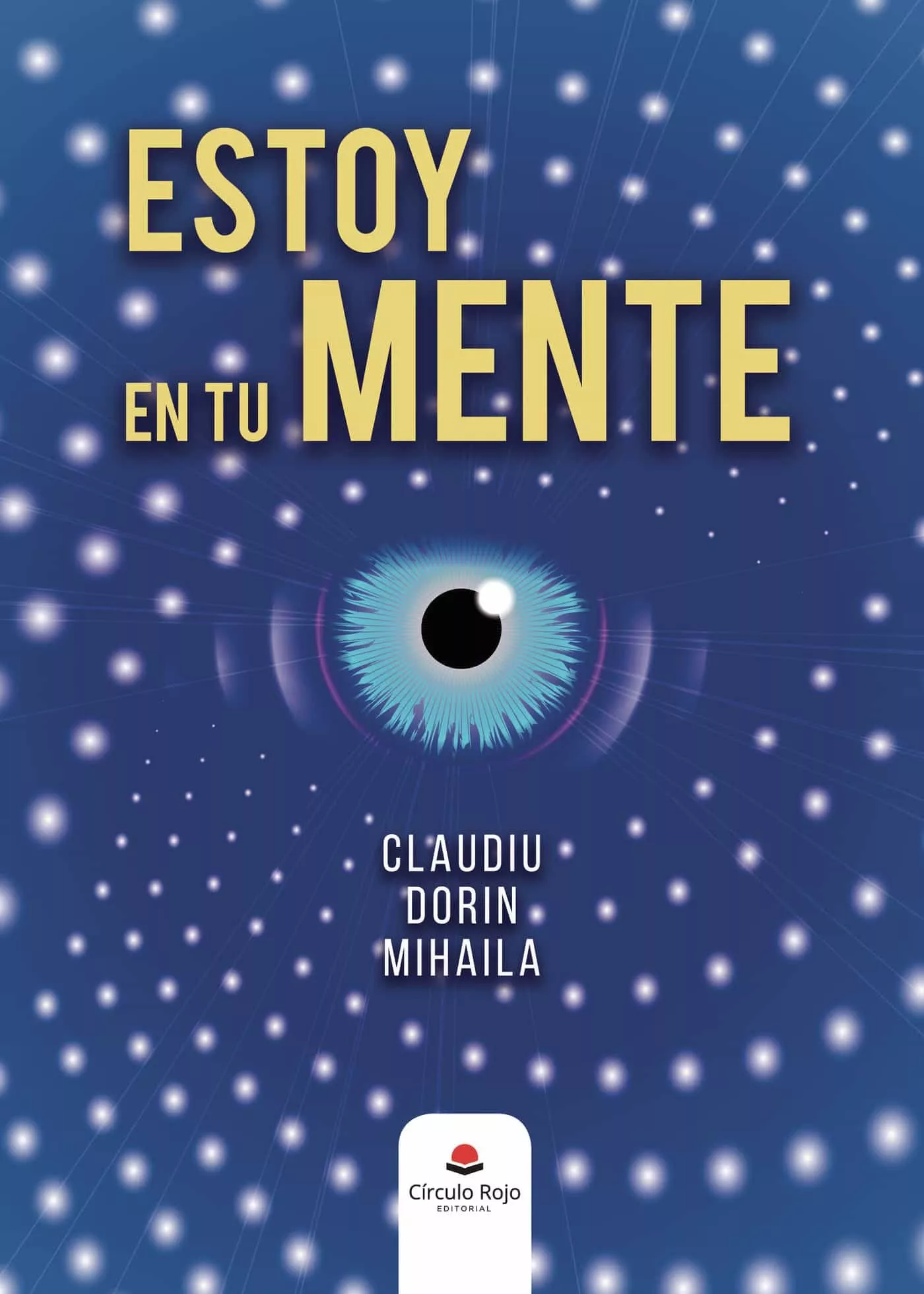 Portada del Libro Estoy En Tu Mente de Claudiu Dorin Mihaila - 9788413387765