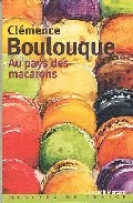 Portada del Libro Au Pays Des Macarons de Clemence Boulouque - 9782715225688