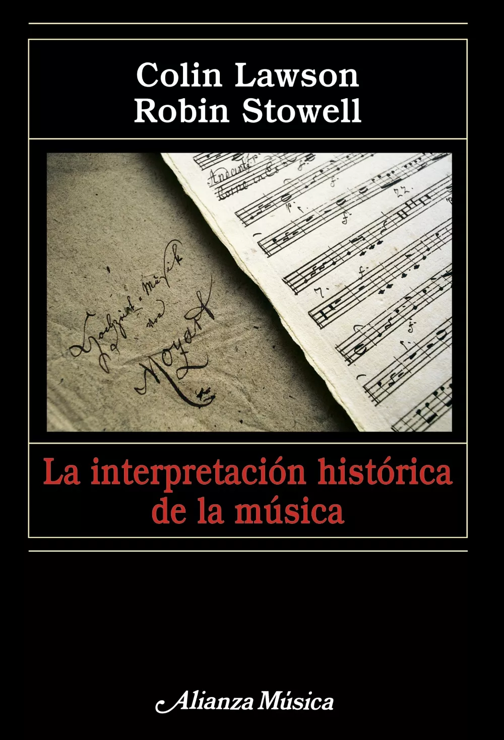Portada del Libro La Interpretacion Historica De La Musica de Colin Lawson - 9788420682075