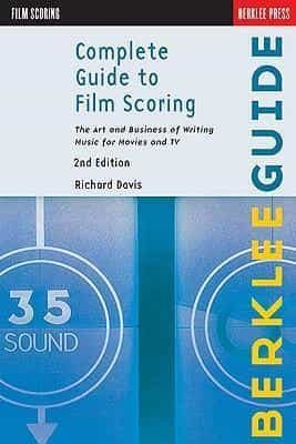 Portada del Libro Complete Guide To Film Scoring: The Art And Business Of Writing Music de - 9780876391099