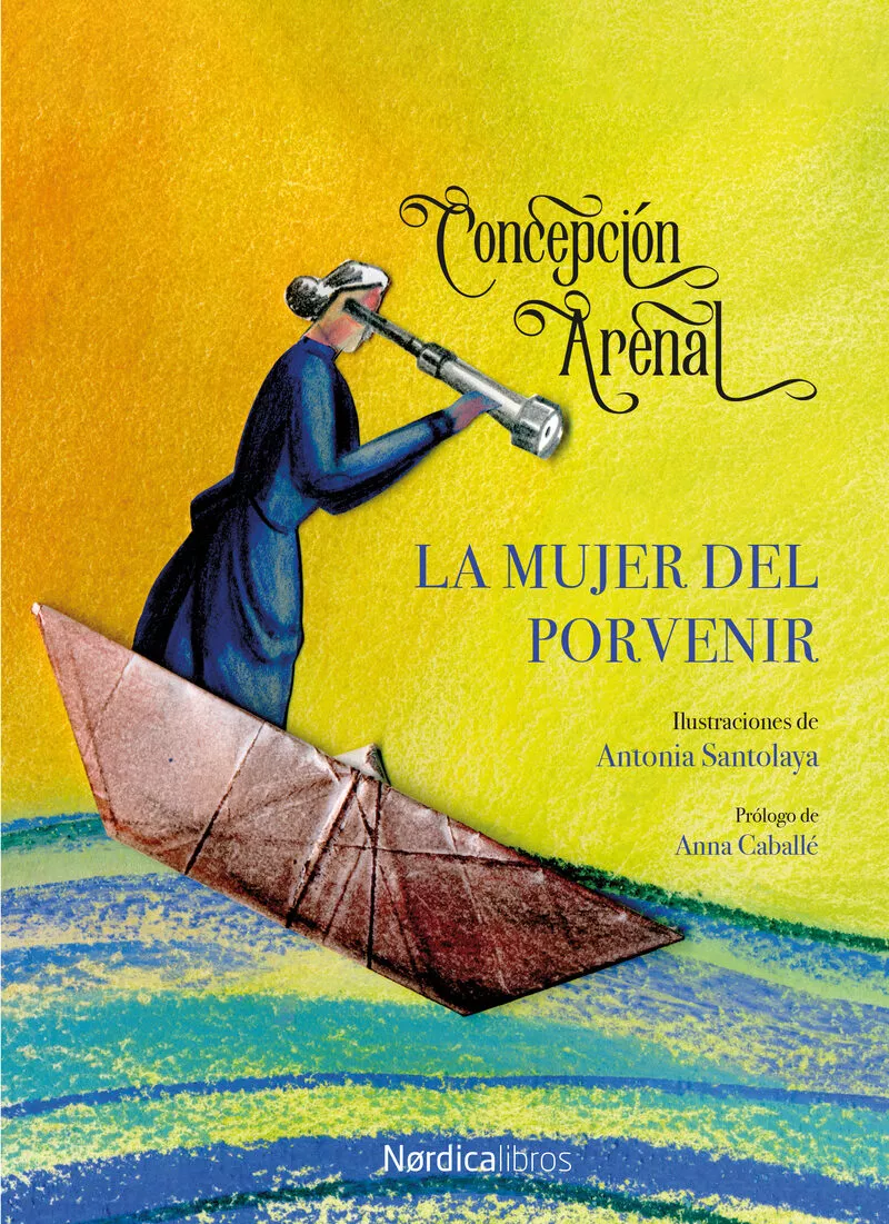 Portada del Libro La Mujer Del Porvenir de Concepcion Arenal Ponte - 9788418067150