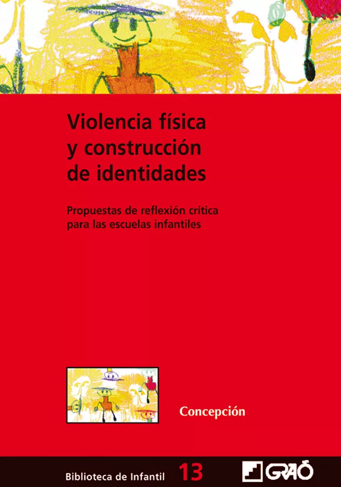 Portada del Libro Violencia Fisica Y Construccion De Identidades: Propuestas De Ref Lexi de Concepcion Sanchez Blanco - 9788478274215