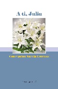 Portada del Libro A Ti Julia de Concepcion Varela - 9788461182794