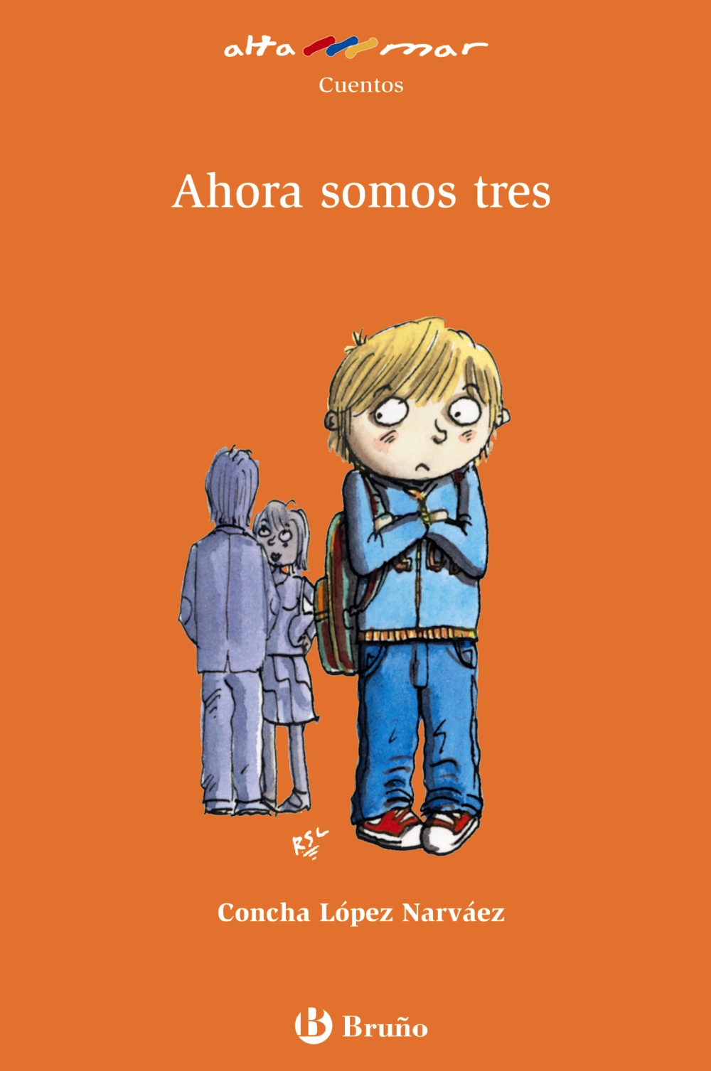 Portada del Libro Ahora Somos Tres de Concha Lopez Narvaez - 9788421698587