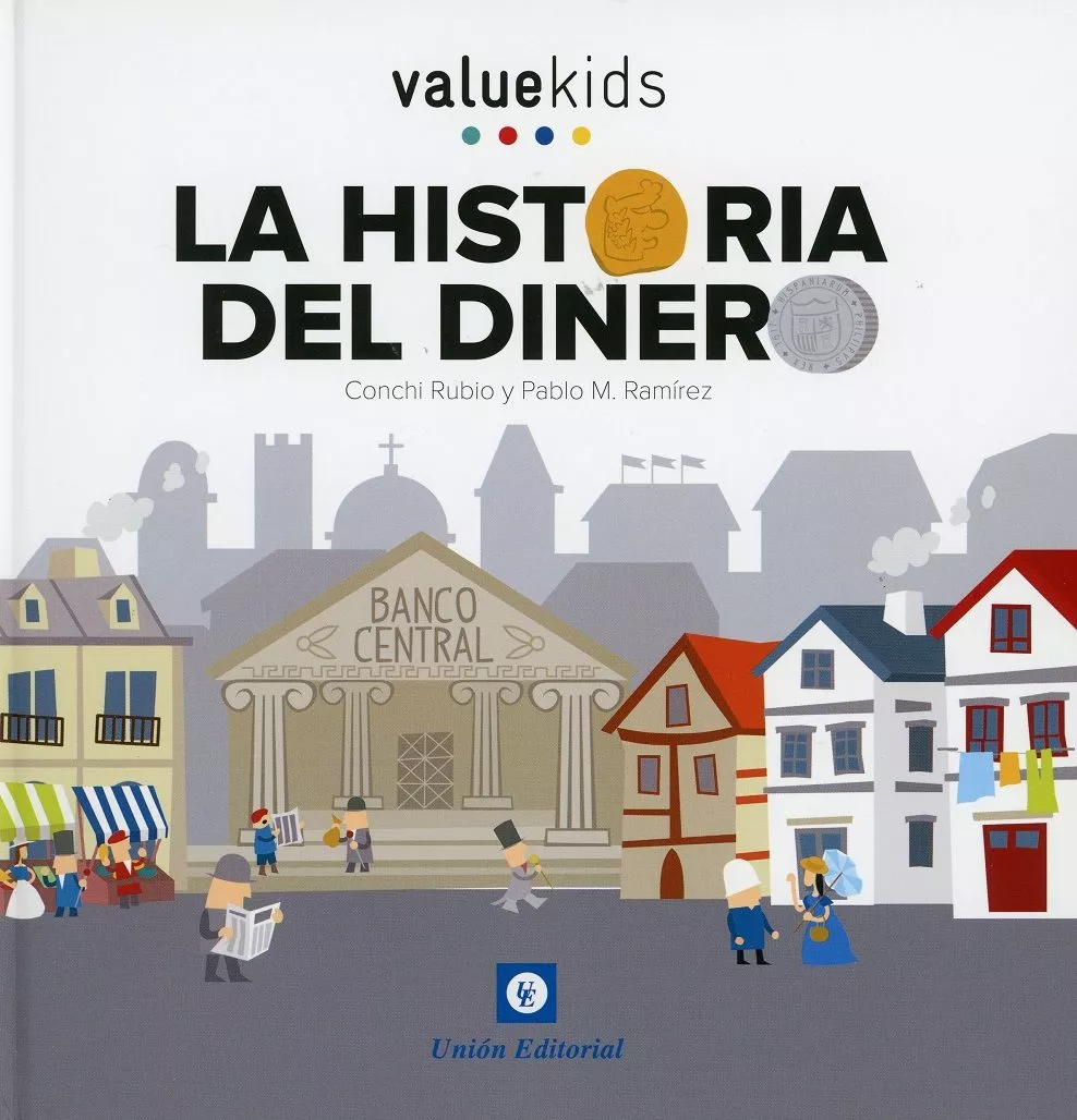 Portada del Libro La Historia Del Dinero de Conchi Rubio - 9788472097674