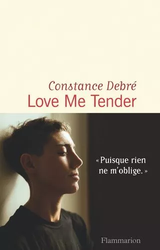 Portada del Libro Love Me Tender (Frances) de Constance Debre - 9782081471733