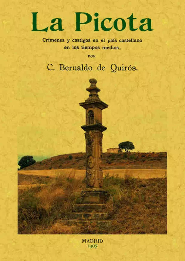Portada del Libro La Picota (Ed. Facs. De La Ed. De Madrid 1907) de Constancio Bernaldo De Quiros - 9788495636812