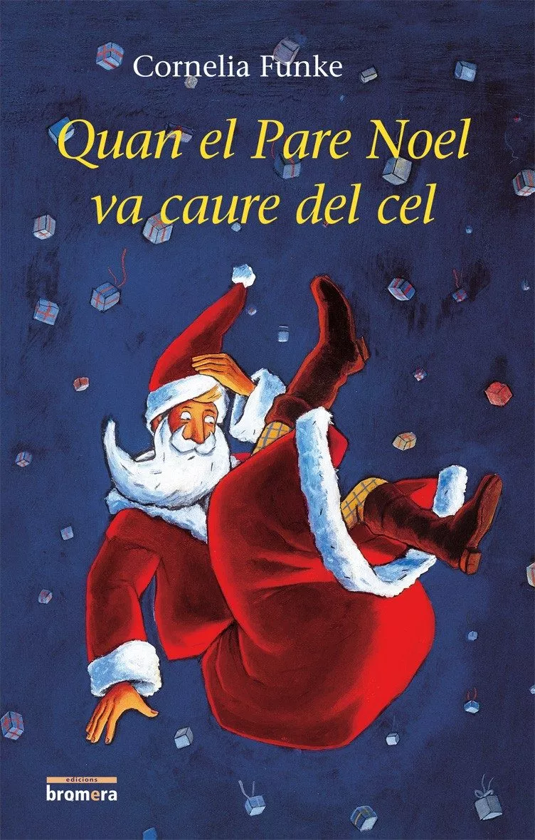 Portada del Libro Quan El Pare Noel Va Caure Del Cel de Cornelia Funke - 9788498241549