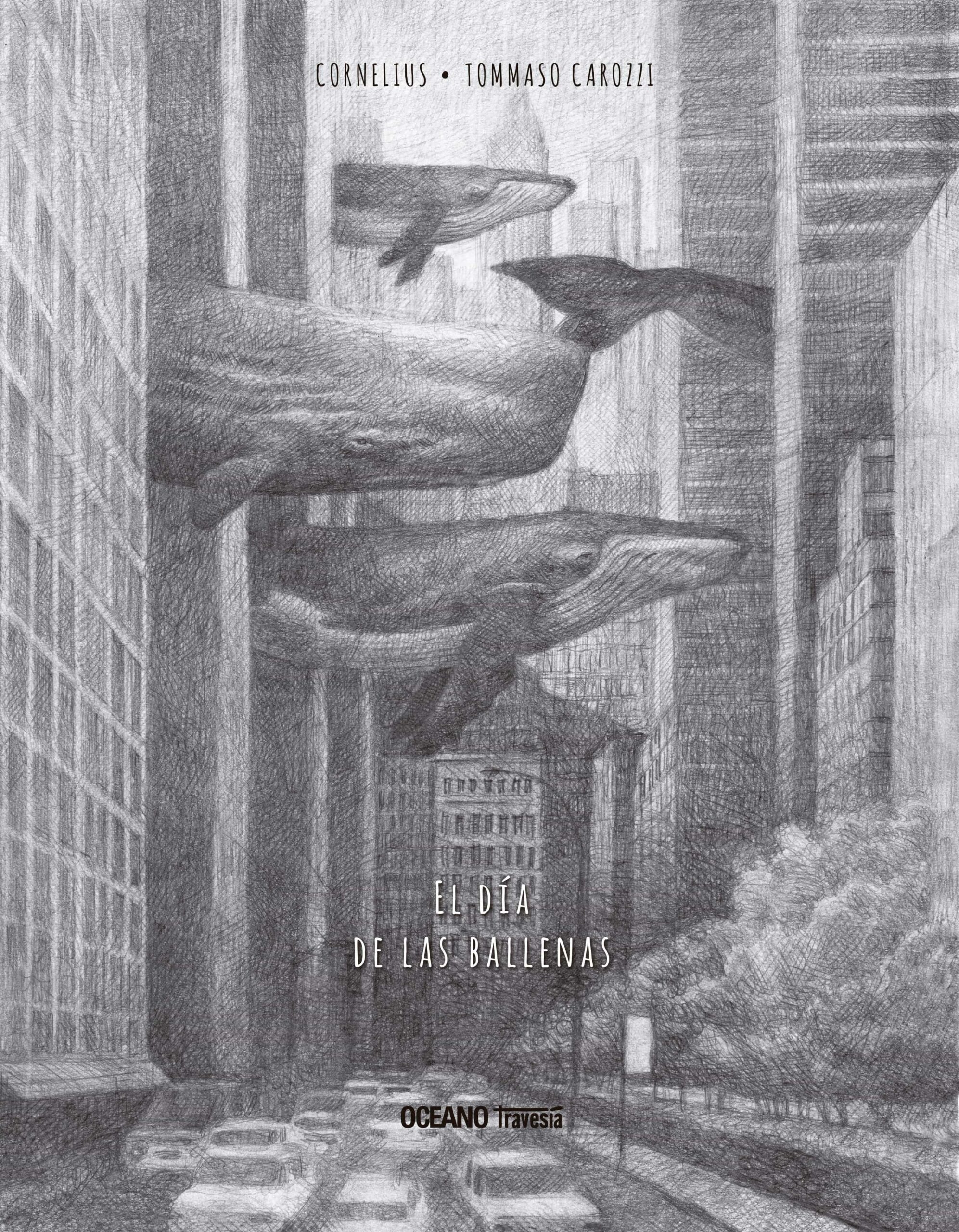 Portada del Libro El Día De Las Ballenas de Cornelius - 9786075570730