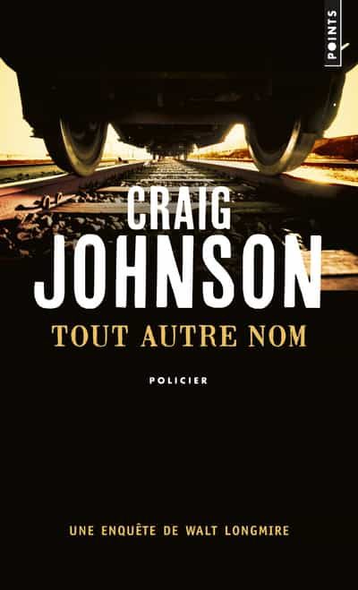 Portada del Libro Tout Autre Nom de Craig Johnson - 9782757853979