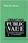 Portada del Libro Creating Public Value: Strategic Management In Government de - 9780674175587