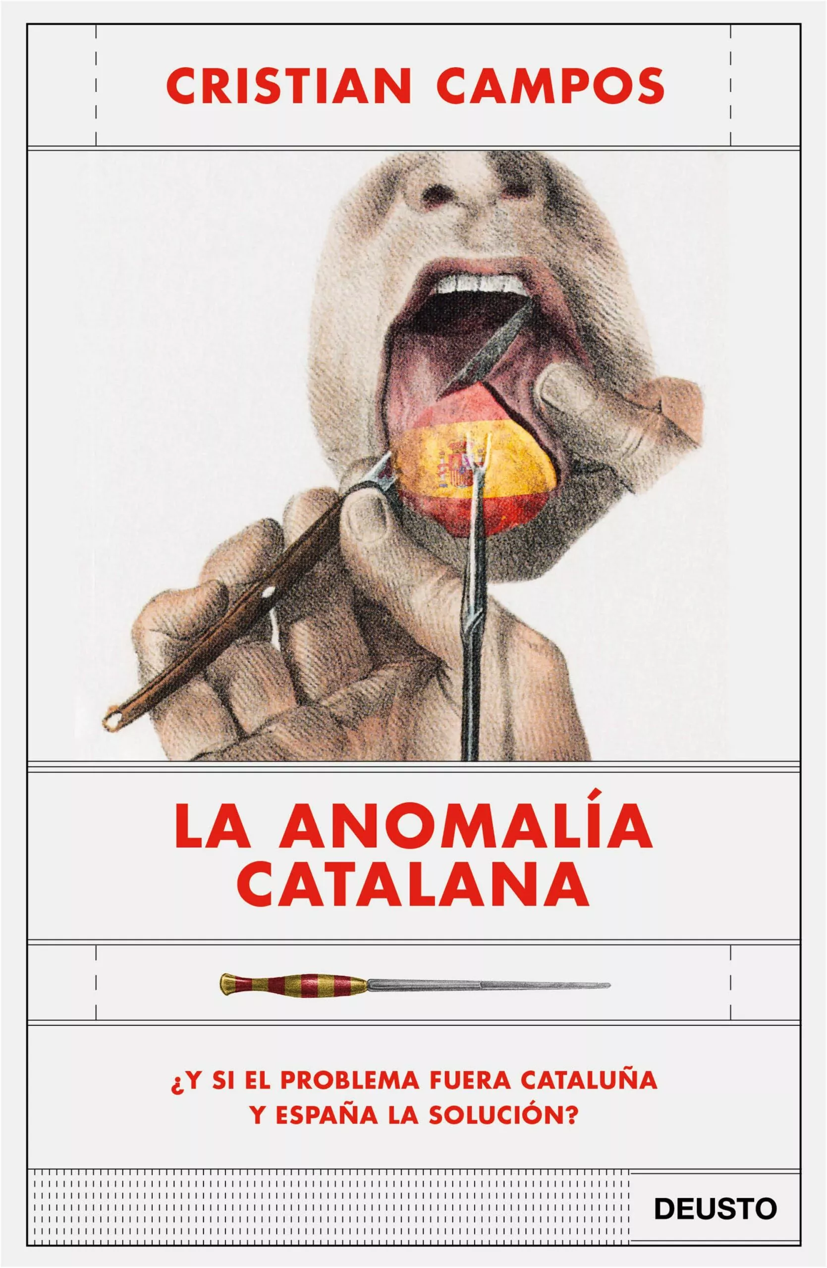 Portada del Libro La Anomalia Catalana:¿Y Si El Problema Fuera Cataluña Y España La Solu de Cristian Campos - 9788423430963