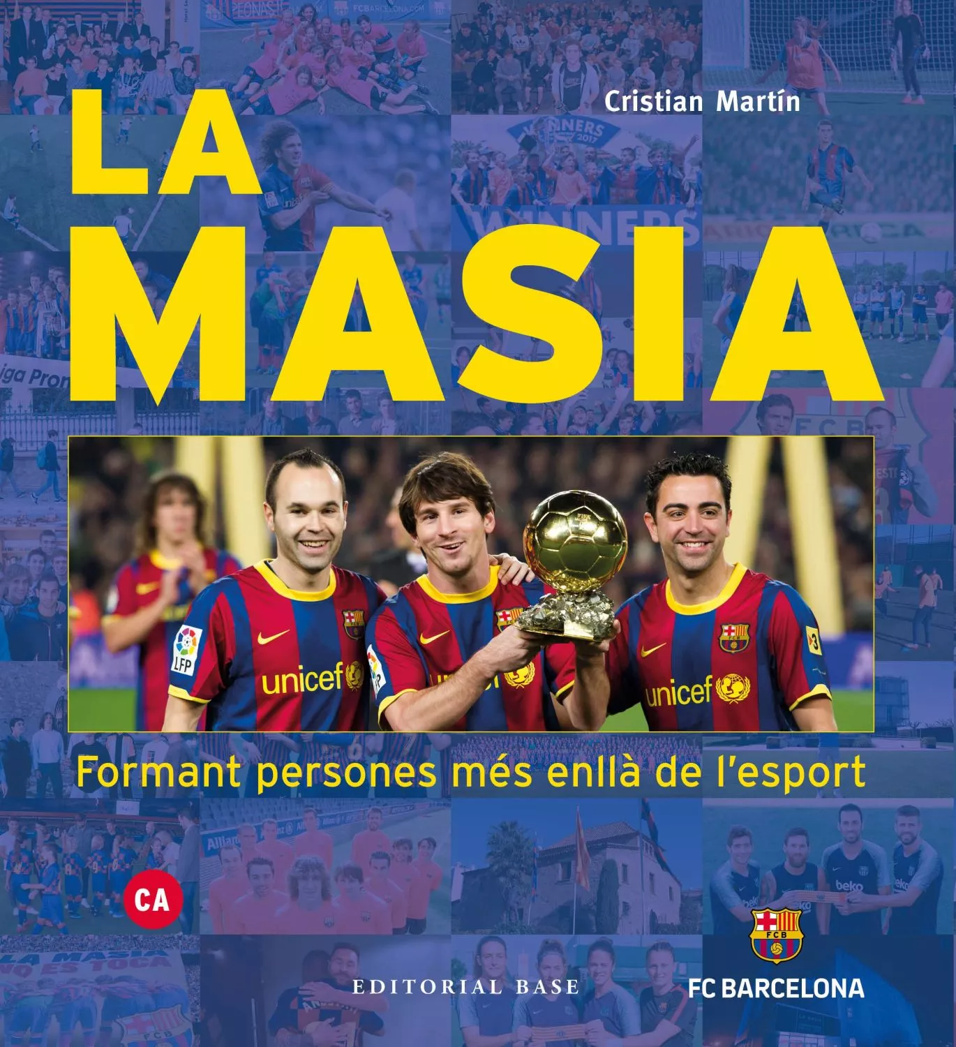 Portada del Libro La Masia. Formant Persones Mes Enllà De L Esport de Cristian Martin Vidal - 9788417759391