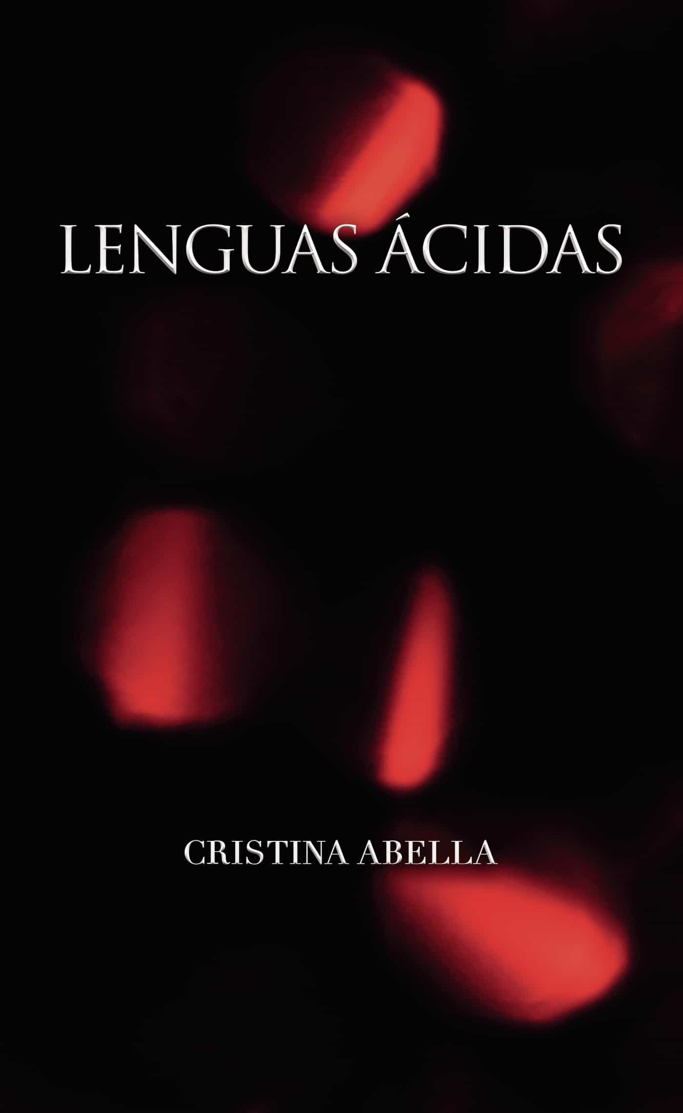 Portada del Libro Lenguas Ácidas de Cristina Abella - 9788413317076