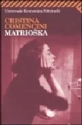 Portada del Libro Matrioska de Cristina Comencini - 9788807817953