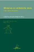 Portada del Libro Tecnicas De Expresion Oral O Uso Expresivo Da Voz de Cristina Dominguez Dapena - 9788482887777