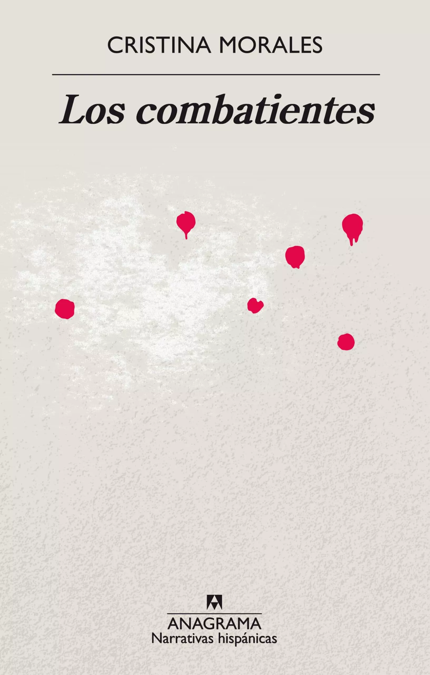 Portada del Libro Los Combatientes de Cristina Morales - 9788433998941