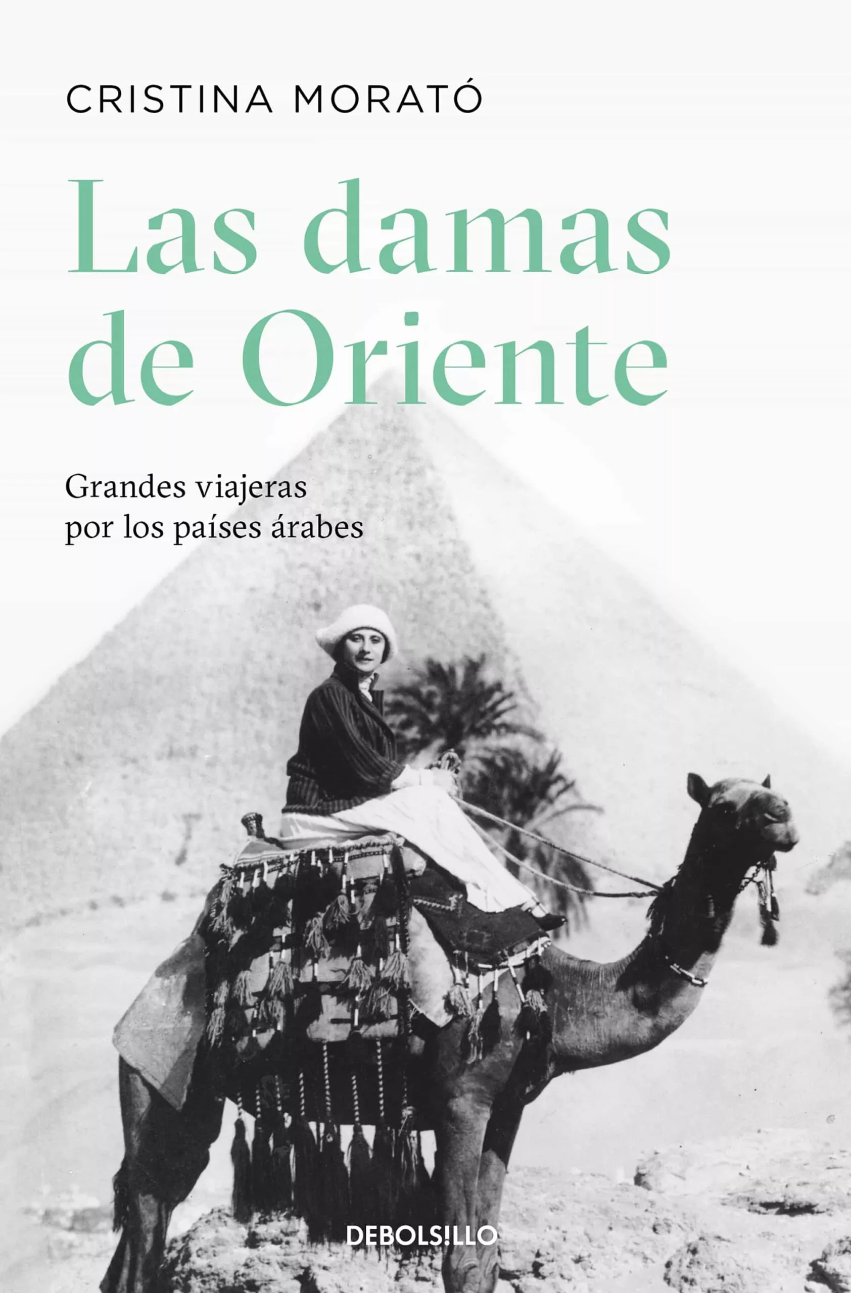 Portada del Libro Las Damas De Oriente: Grandes Viajeras Por Los Paises Arabes de Cristina Morato - 9788497938976