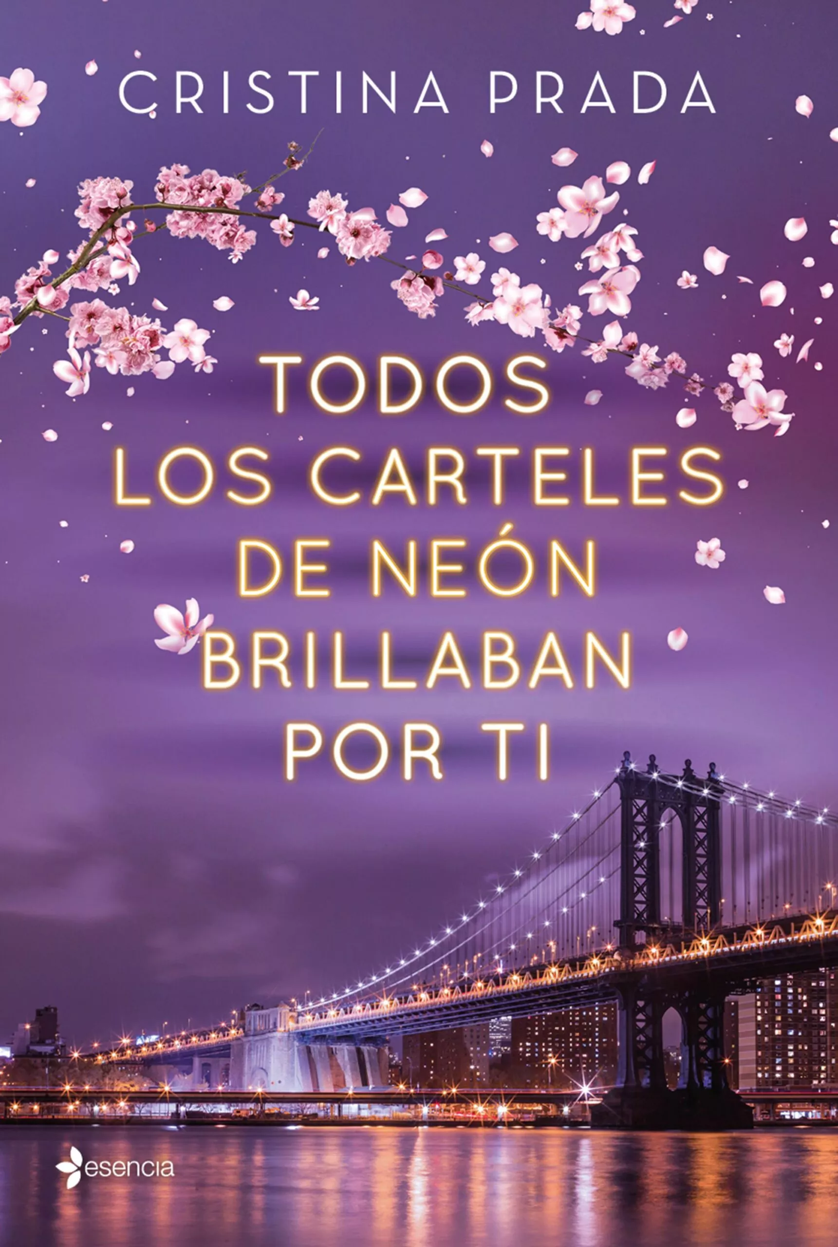 Portada del Libro Todos Los Carteles De Neón Brillaban Por Ti de Cristina Prada - 9788408223672