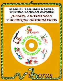 Portada del Libro Juegos Adivinanzas Y Acertijos Ortograficos Nº 1 (Incluye Cd-Rom) de Cristina Sanjuan Alvarez - 9788487705762