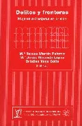 Portada del Libro Delitos Y Fronteras: Mujeres Extranjeras En Prision de Cristina Vega Solis - 9788474917857