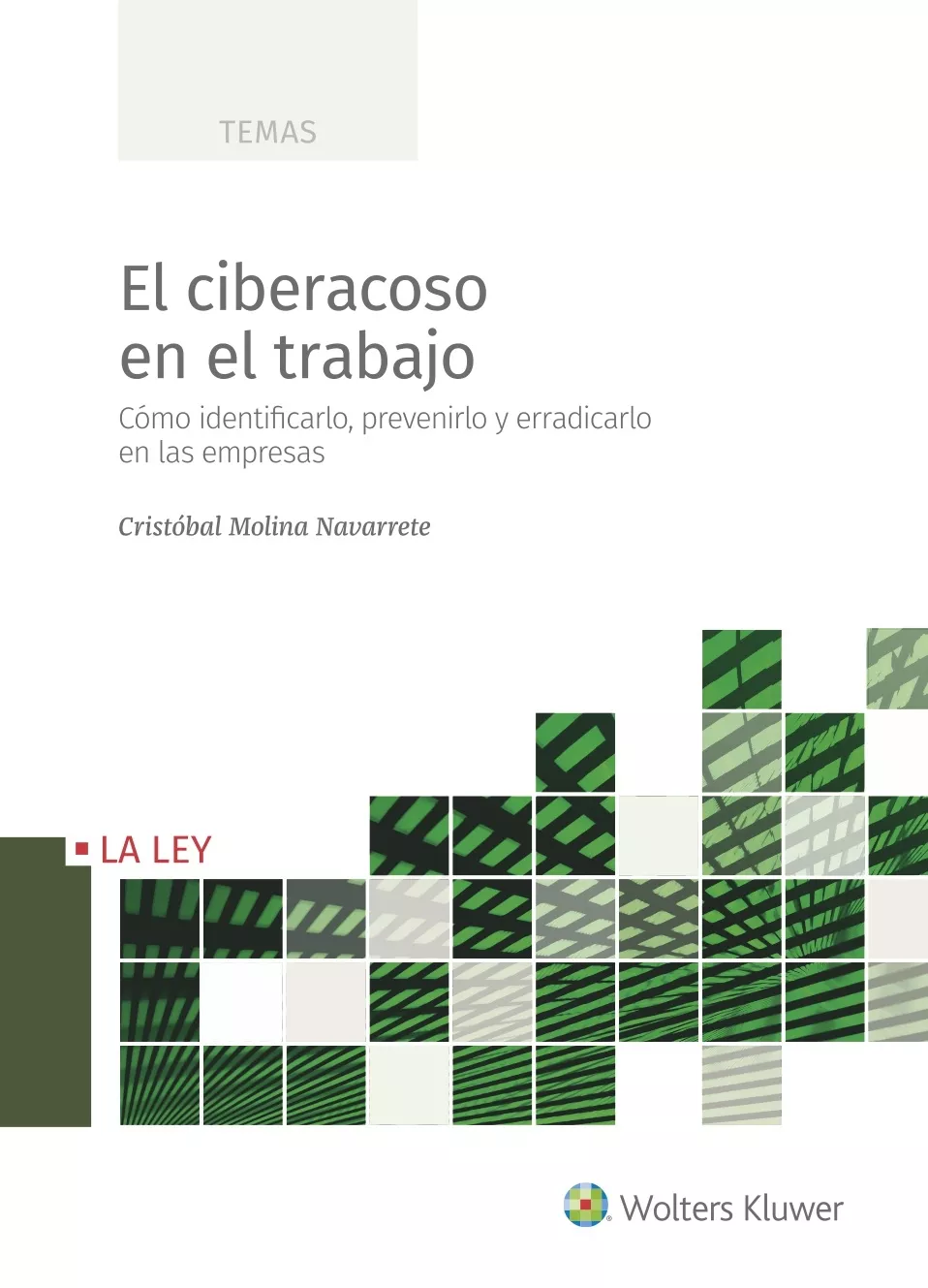 Portada del Libro El Ciberacoso En El Trabajo de Cristobal Molina Navarrete - 9788490208687