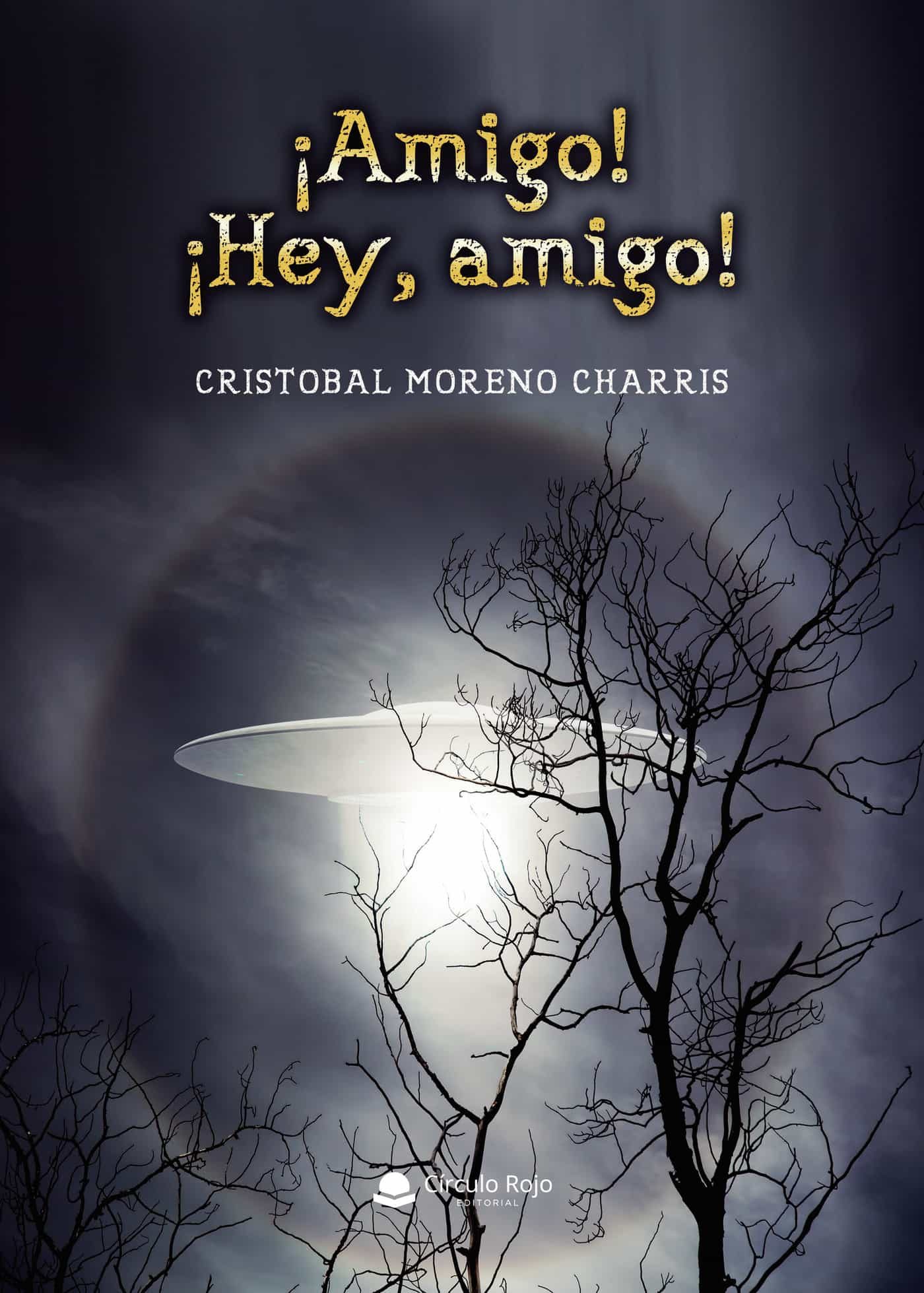 Portada del Libro Áamigo! Áhey Amigo! de Cristobal Moreno Charris - 9788413389905