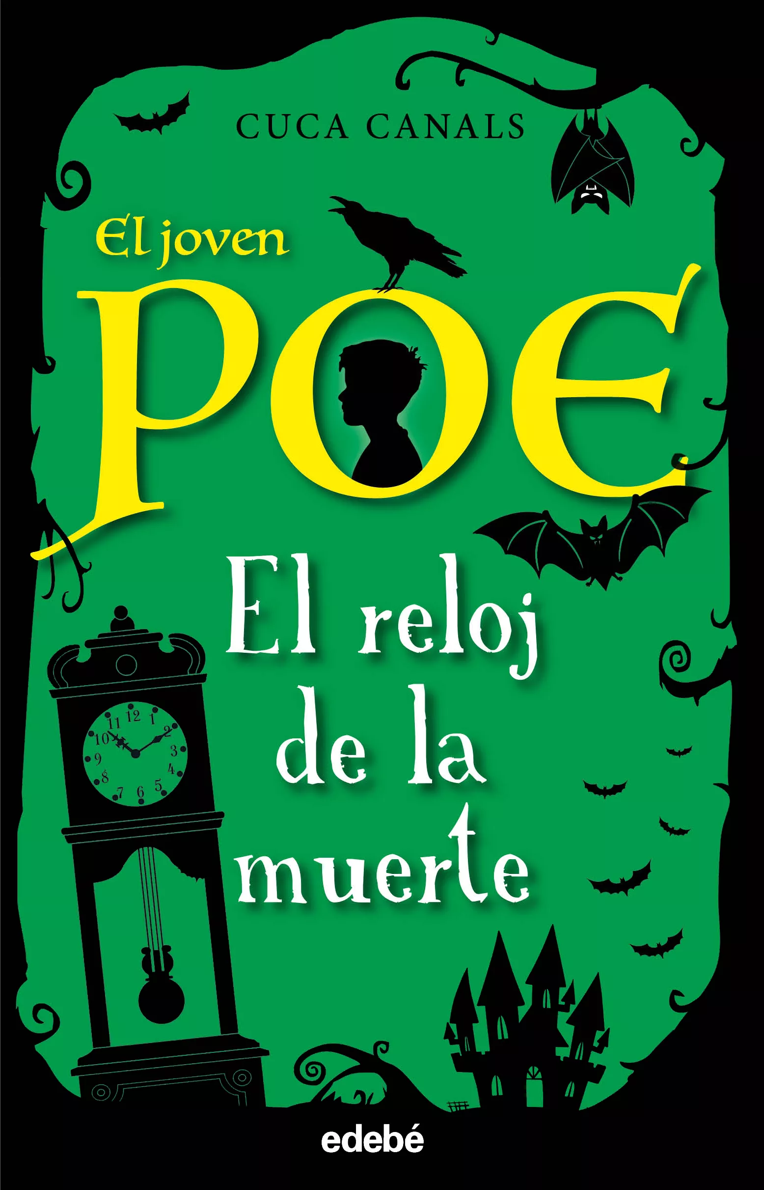 Portada del Libro El Joven Poe 7: El Reloj De La Muerte de Cuca Canals - 9788468345482