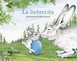 Portada del Libro La Liebrecita de Cuento Recogido Por Las Escuelas Wa - 9788412029383