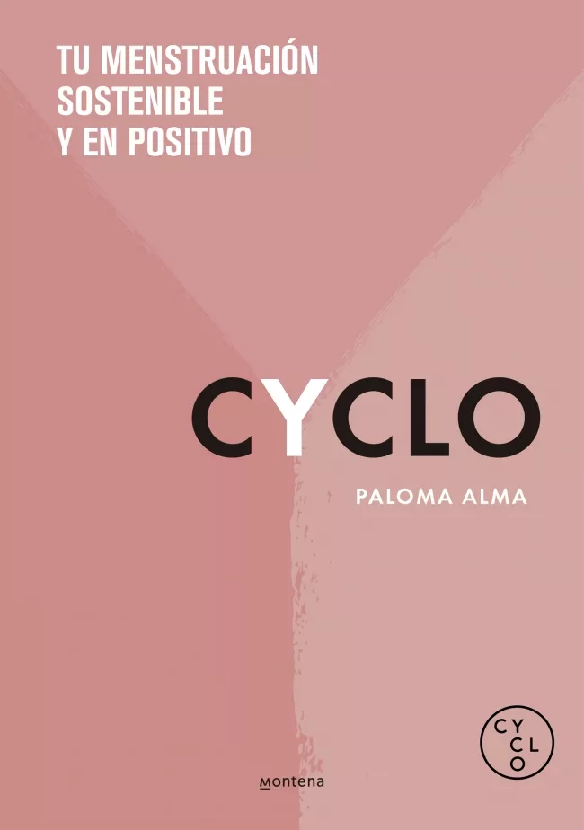 Portada del Libro Cyclo: Tu Menstruacion En Positivo de Cyclo - 9788418038617