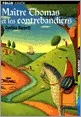 Portada del Libro Maitre Thomas Et Les Contrebandiers de Cynthia Harnett - 9782070510566