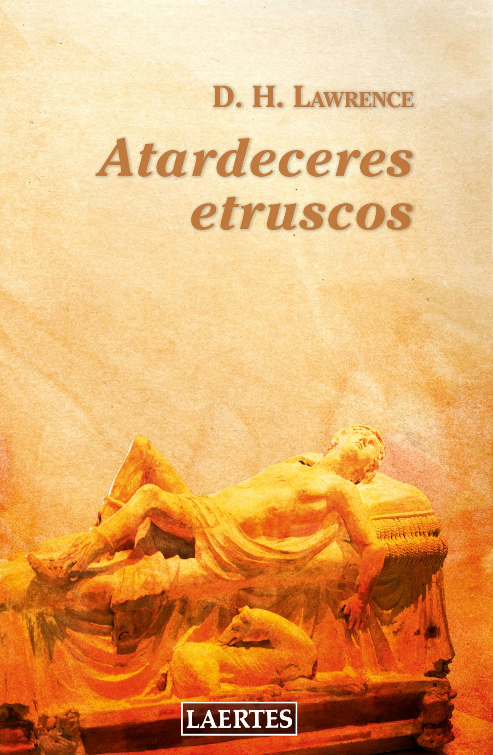 Portada del Libro Atardeceres Etruscos de D.H. Lawrence - 9788418292071