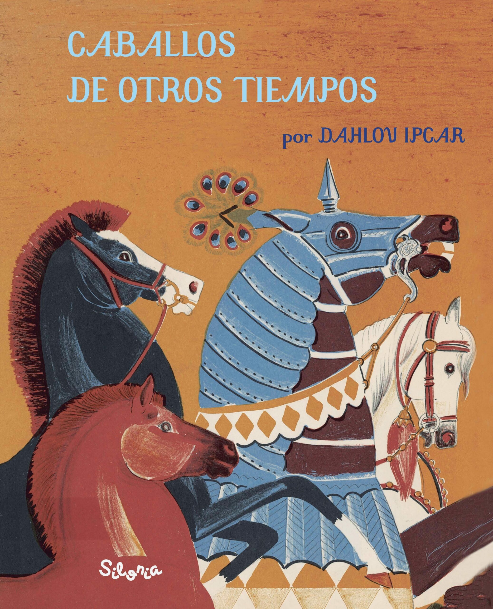 Portada del Libro Caballos De Otros Tiempos de Dahlov Ipcar - 9788494641299