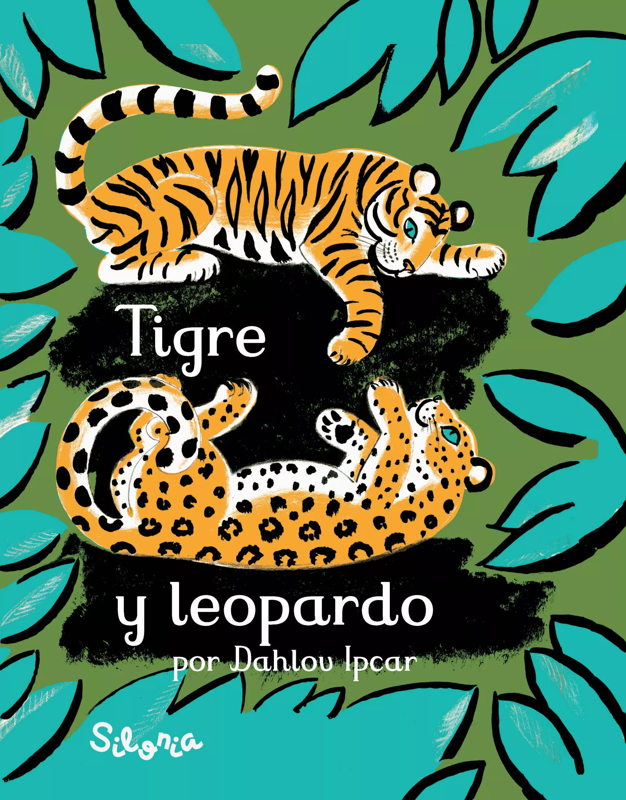 Portada del Libro Tigre Y Leopardo de Dahlov Ipcar - 9788494641275