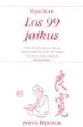 Portada del Libro Los 99 Jaikus de Daigu Ryokan - 9788475178844