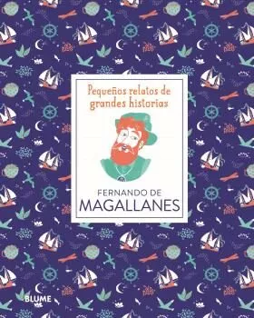 Portada del Libro Fernando De Magallanes: Pequeños Relatos De Grandes Historias de Dalia Adillon - 9788417757519