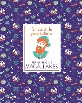 Portada del Libro Fernando De Magallanes: Petits Relats De Grans Histories (Cat) de Dalia Adillon - 9788417757526