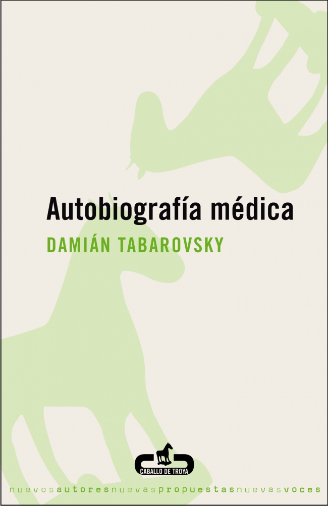 Portada del Libro Autobiografia Medica de Damian Tabarovsky - 9788496594159
