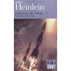 Portada del Libro Histoire Du Futur I: L Homme Qui Vendit La Lune de Damon Knight - 9782070317523