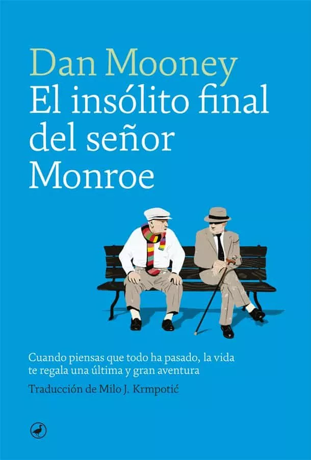 Portada del Libro El Insolito Final Del Señor Monroe de Dan Mooney - 9788416673872