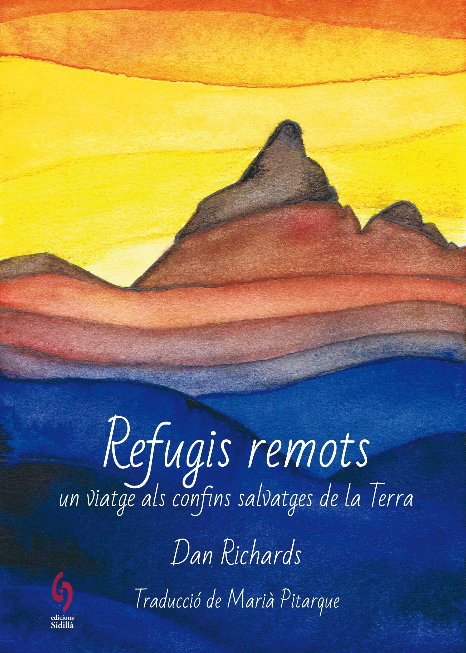 Portada del Libro Refugis Remots. Un Viatge Als Confins Salvatges De La Terra de Dan Richards - 9788412156904
