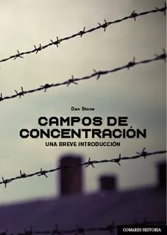 Portada del Libro Campos De Concentración de Dan Stone - 9788490458884