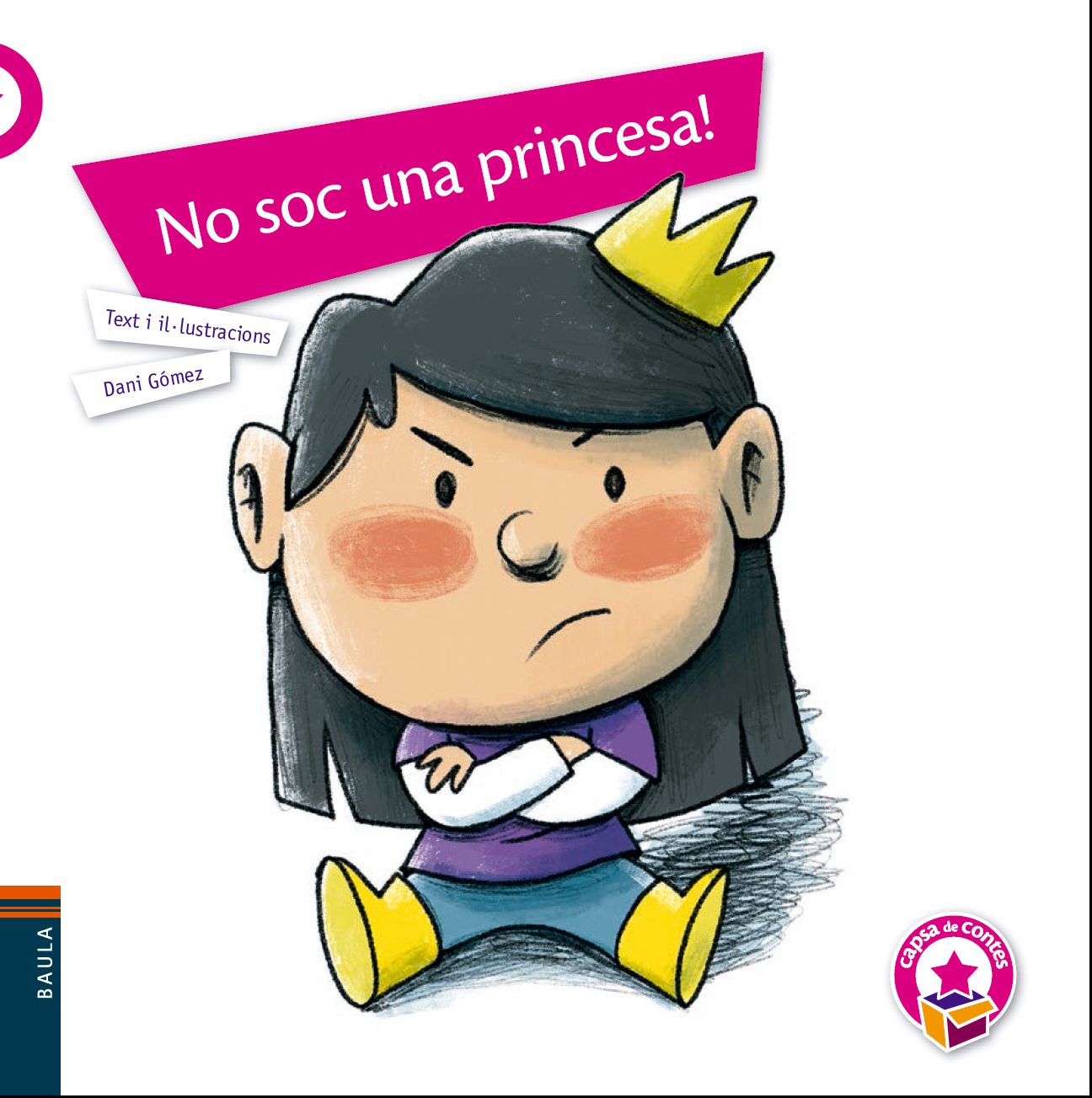 Portada del Libro No Soc Una Princesa! de Dani Gomez Salamanca - 9788447941940