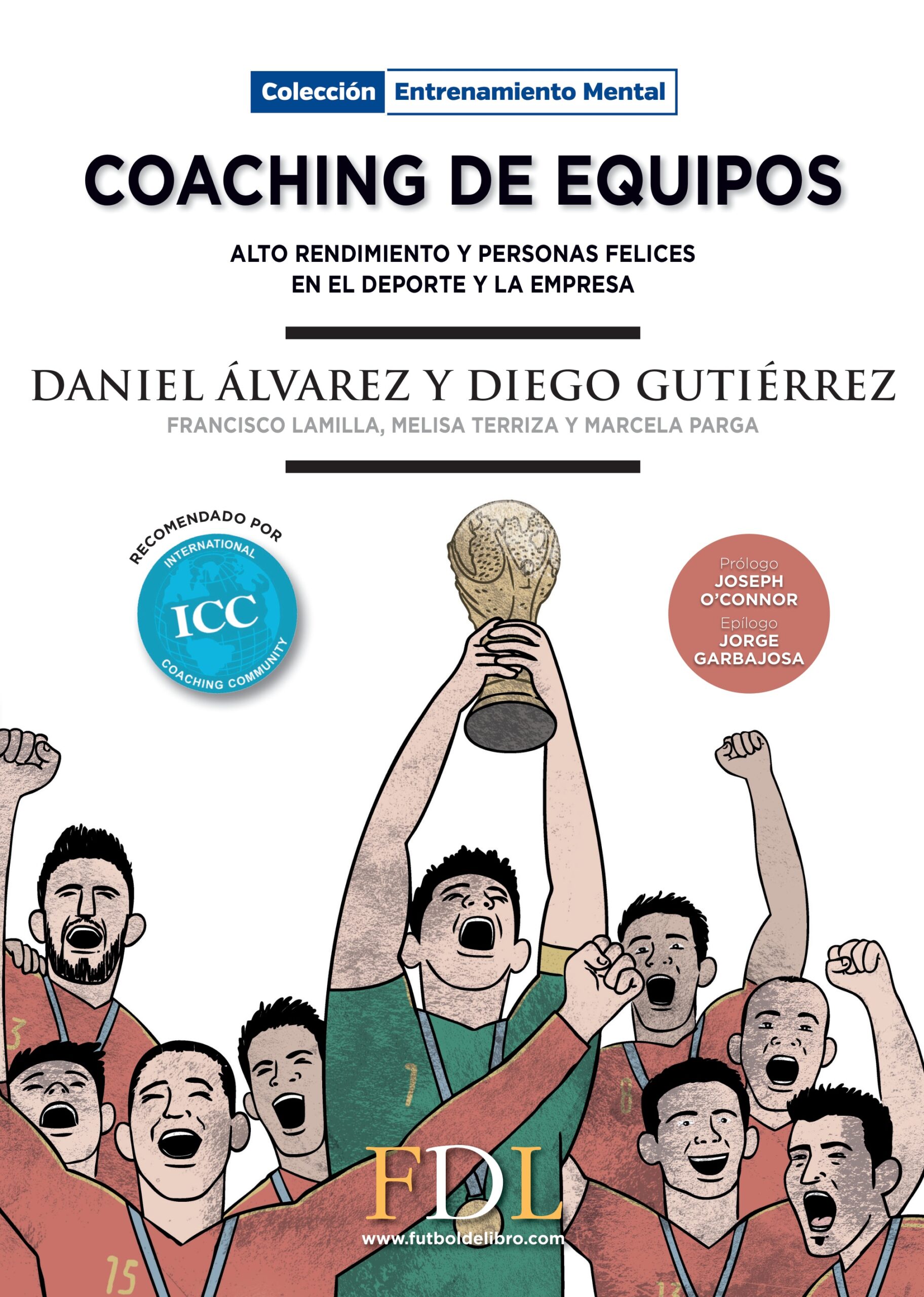 Portada del Libro Coaching De Equipos. Alto Rendimiento Y Personas Felices En El De Port de Daniel Alvarez - 9788494524271