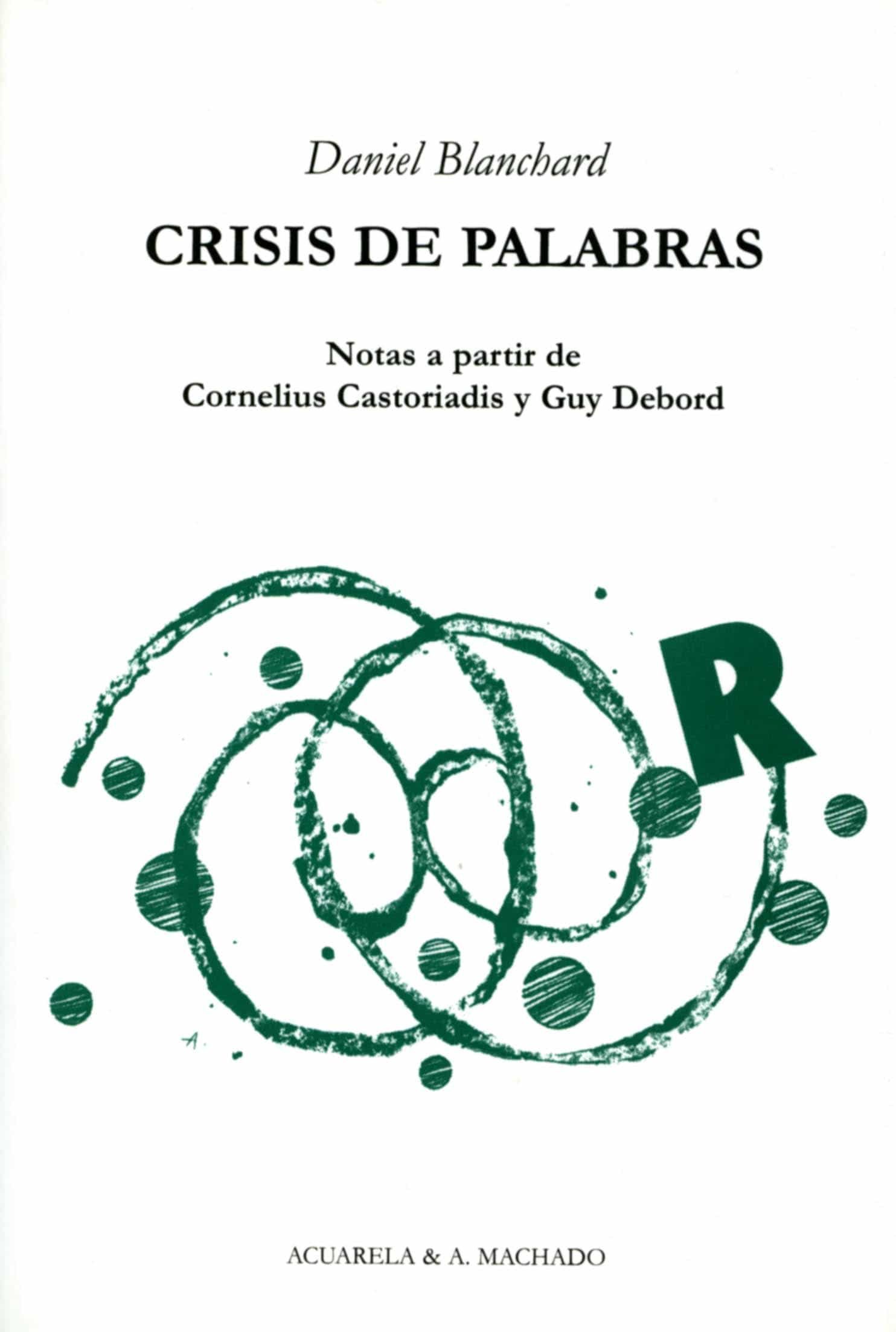 Portada del Libro Crisis De Palabras de Daniel Blanchard - 9788477741923