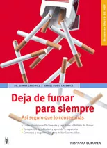 Portada del Libro Deja De Fumar Para Siempre: Asi Seguro Que Lo Conseguiras de Daniel Boris Carewicz - 9788425515750