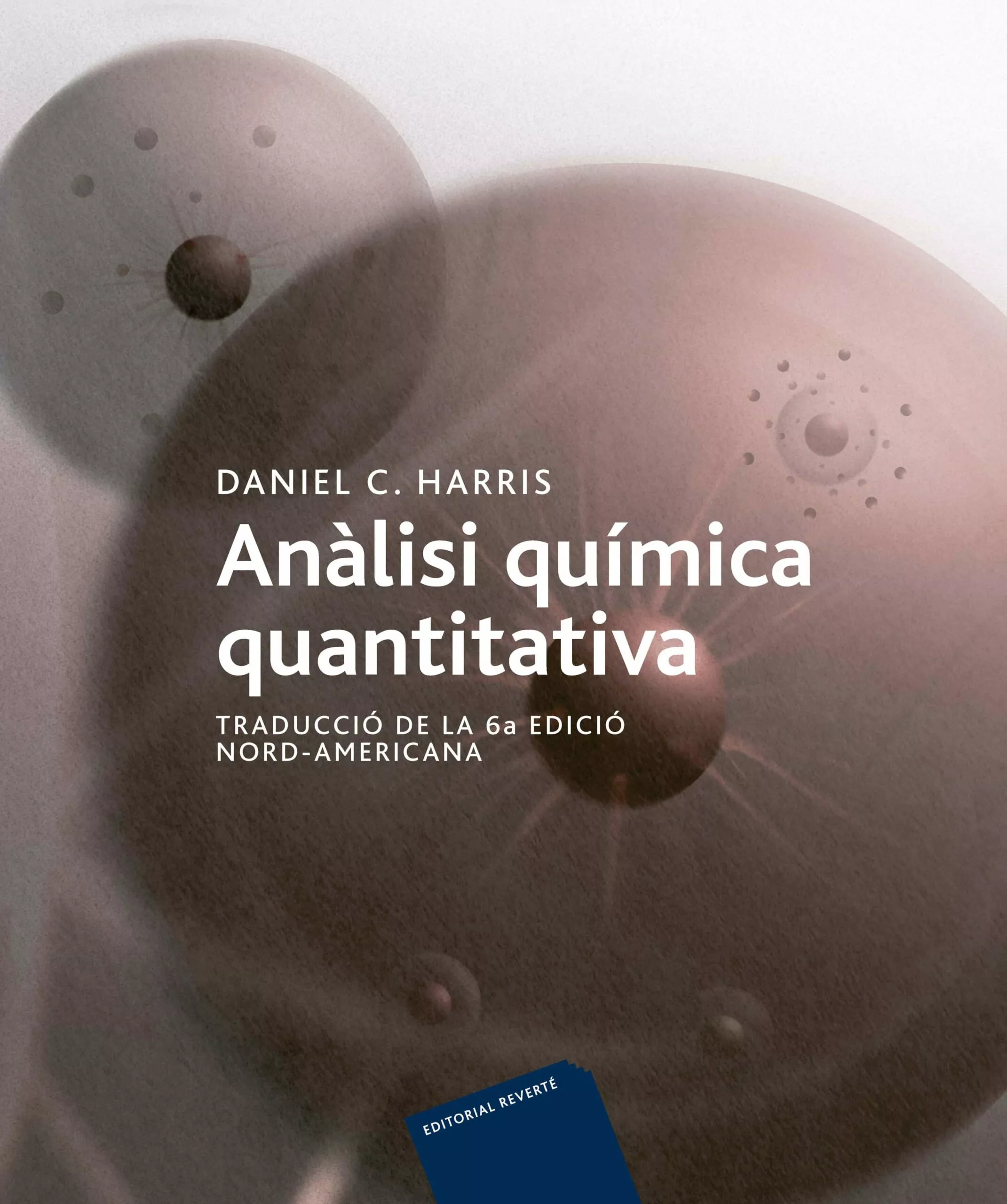 Portada del Libro Analisis Quimica Quantitativa de Daniel C. Harris - 9788429172232