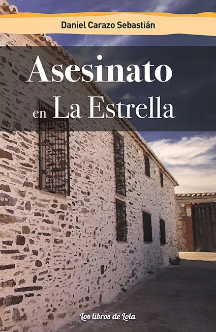 Portada del Libro Asesinato En La Estrella de Daniel Cazaro - 9788494814051