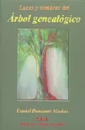Portada del Libro Luces Y Sombras Del Arbol Genealogico: La Importancia De Los Ance Stro de Daniel Dancourt Masias - 9788489836983